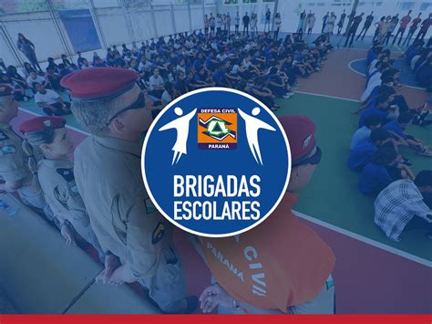 Brigadas Escolares Coordenadoria Estadual Da Defesa Civil