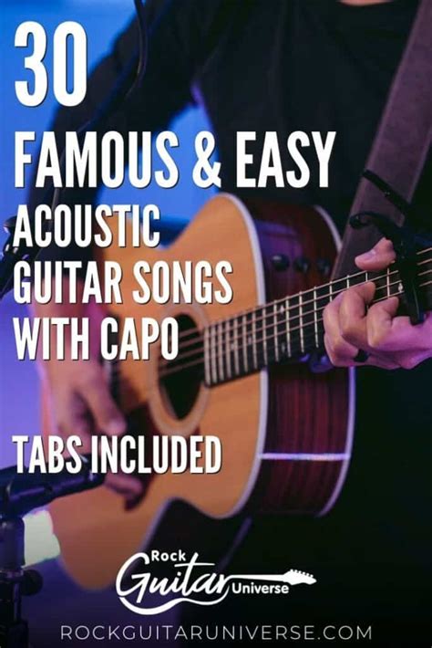 30 Famous & Easy Acoustic Guitar Songs With Capo – Tabs Included – Rock ...