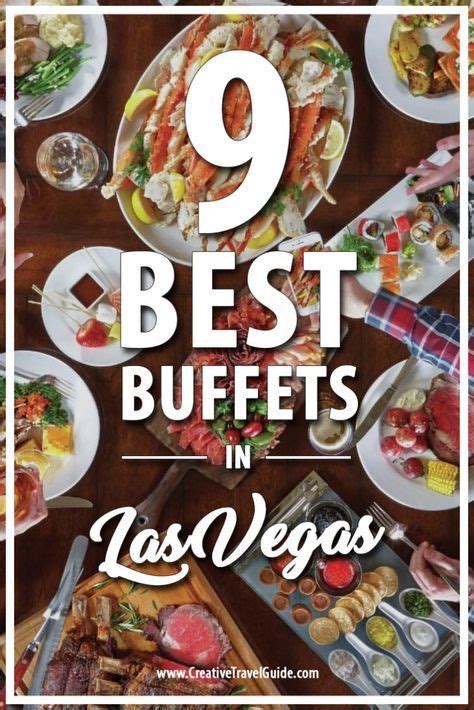 TOP 9 BEST BUFFETS OF LAS VEGAS Creative Travel Guide Las Vegas