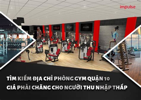 Top 7 địa Chỉ Phòng Gym Quận 10 Giá Rẻ Cho Người Thu Nhập Thấp Supermag