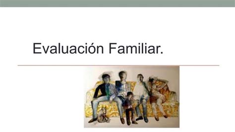 Evaluación Familiar Ppt