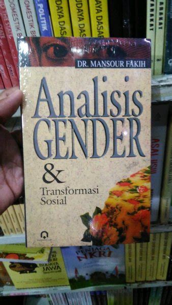 Jual Analisis Gender Dan Transformasi Sosial Mansour Fakih Di Lapak