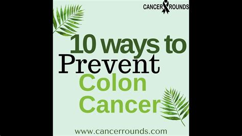 10 Ways To Prevent Colon Cancer L Colon Cancer Prevention L Colorectal