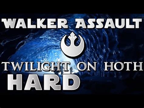 Walker Assault Skirmish Twilight On Hoth The Rebels Hard No