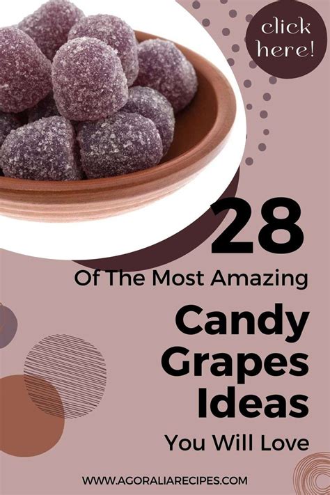 28 Of The Most Amazing Candy Grapes Ideas - Agoralia Recipes