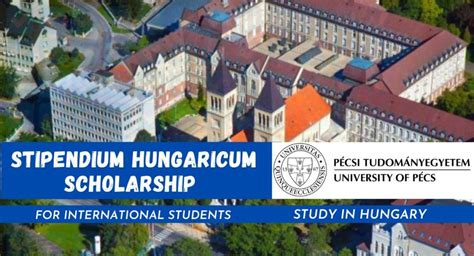 Stipendium Hungaricum Full Scholarship At University Of Pécs Hungary