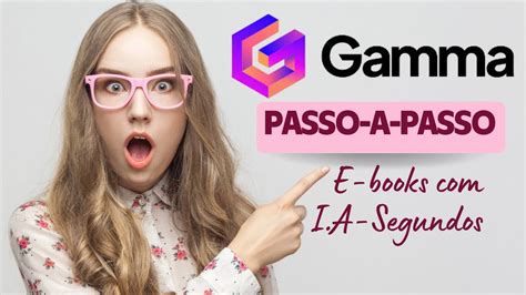 GAMMA APP Crie Seu E BOOK Em SEGUNDOS Essa IA PASSO A PASSO E