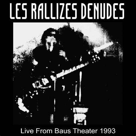 Les Rallizes Dénudés - Live From Baus Theater 1993 - Reviews - Album of ...