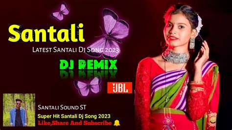 Santali Dj New Santali Dj Song 2023 Latest Santali Dj Song 2023