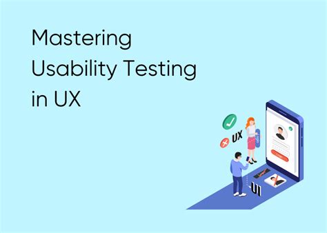 Mastering Usability Testing In UX ISpectra