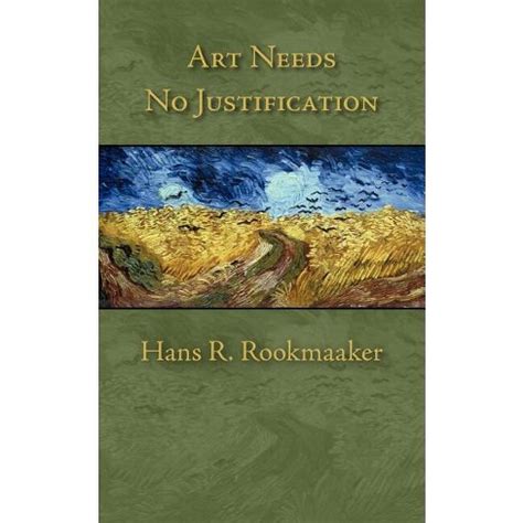 Art Needs No Justification - By Hans R Rookmaaker (paperback) : Target