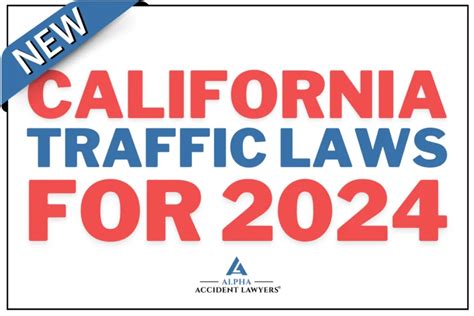 Californias New Traffic Laws For 2024 Alpha Accident Lawyers®