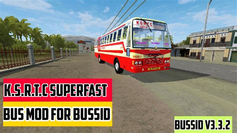 K S R T C Superfast Bus Mod Bus Simulator Indonesia K S R T C Bus Mod