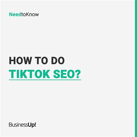 How To Do TikTok Seo? - BusinessUp!