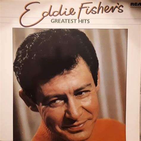 Eddie Fisher Eddie Fishers Greatest Hits Discogs