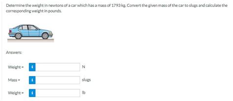 Answered Determine The Weight In Newtons Of A… Bartleby