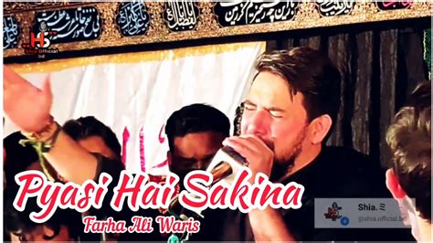 Pyasi Hai Sakina Sa Farhan Ali Waris Live Noha Status Live Noha