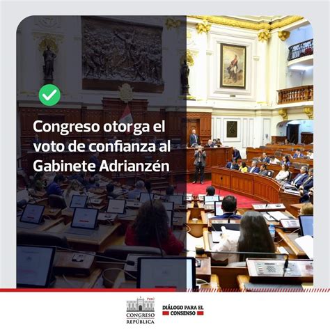 CONGRESO OTORGA VOTO DE CONFIANZA A GABINETE MINISTERIAL LIDERADO POR