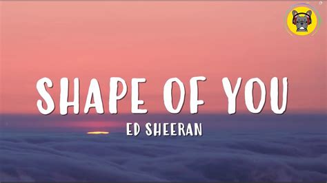 Ed Sheeran Shape Of You Lyrics Music Mix Lewis Capaldi Alan