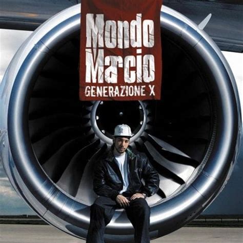 Mondo Marcio Generazione X Lyrics And Tracklist Genius