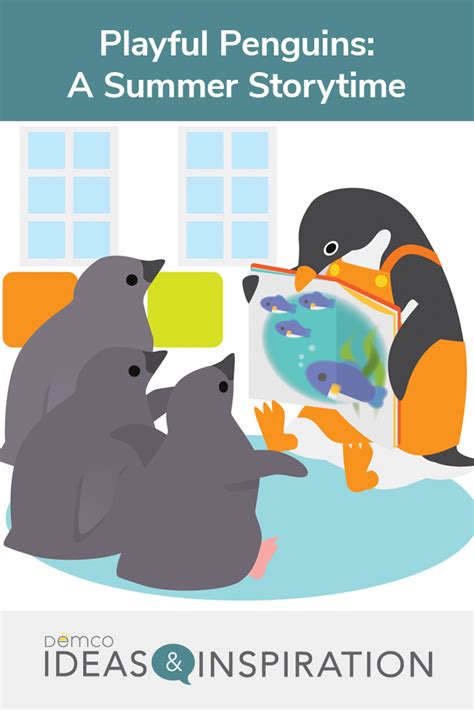 Playful Penguins A Summer Storytime Ideas And Inspiration From Demco