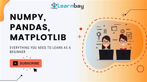Numpy Pandas Matplotlib Libraries In Python Tutorial Youtube