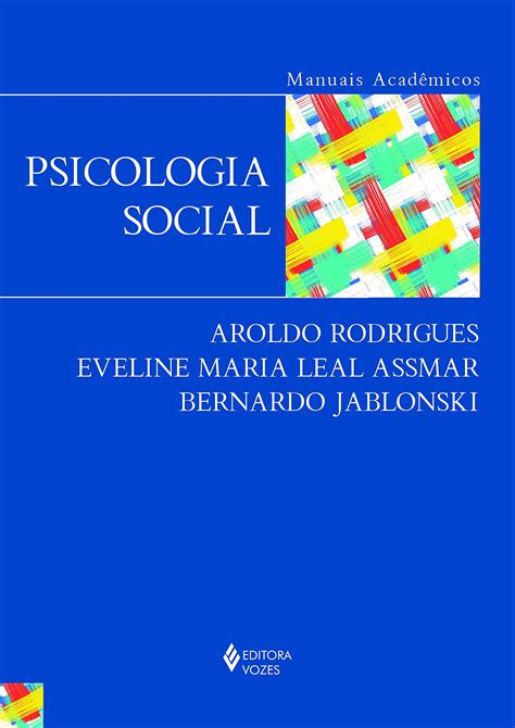 Psicologia Social Em Pdf - Psicologia Social PDF Aroldo Rodrigues, Eveline Maria Leal Assmar ...