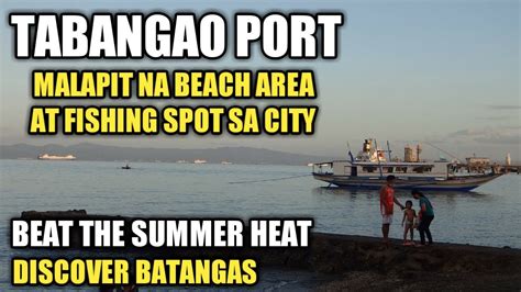 Tabangao Port I Malapit Na Beach Area At Fishing Spot Sa City YouTube