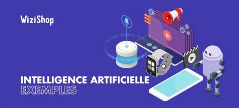 Intelligence Artificielle Guide avec définition utilisations et futur