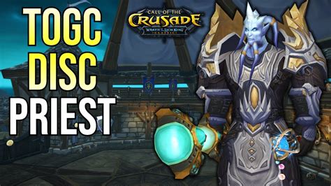 7 5 2023 ToGC Disc Priest WotLK YouTube