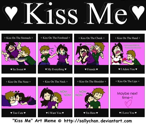 Kiss Me- Wait.... (Kiss Me Meme) by TheBigMystery on DeviantArt