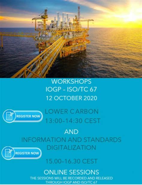 Iogp Isotc 67 Workshops On Lower Carbon And Information And Standards