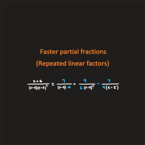 Faster Partial Fractions Repeated Linear Factors In Fractions