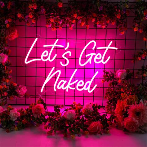 Let S Get Naked Neon Sign Neon Hub Nz