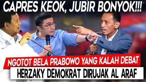 Capres Keok Jubir Bonyok Ngotot Bela Prabowo Yang Kalah Debat Herzaky