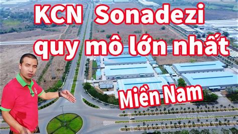 Khu Công Nghiệp KCN Sonadezi Châu Đức là một dự án quy mô lớn Miền