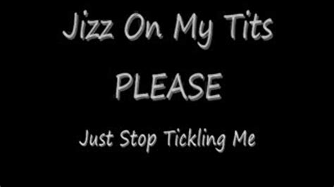 Jizz On My Tits PLEASE M V Hardcore Tickling Clips Sale