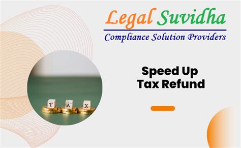 Speed Up Tax Refund: Simple Steps - Legal Suvidha Providers