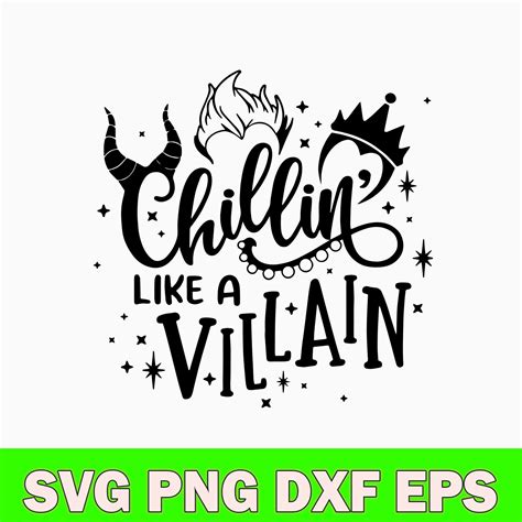 Chillin Like A Villain Svg Halloween Svg Png Dxf Eps File Inspire