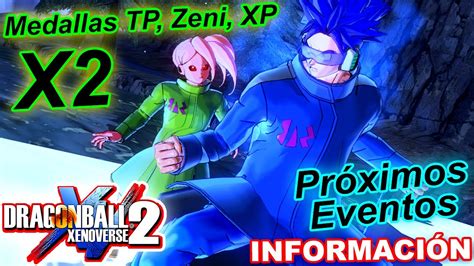 Próximos Eventos Bonificaciones De X2 Medallas Tp Zeni Y Experiencia