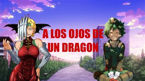 A Los Ojos De Un Dragon Izuku X Ryukyu Parte Youtube