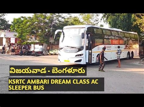 Vijayawada To Bangalore Bus Timings Ksrtc Ambari Dream Class Ac