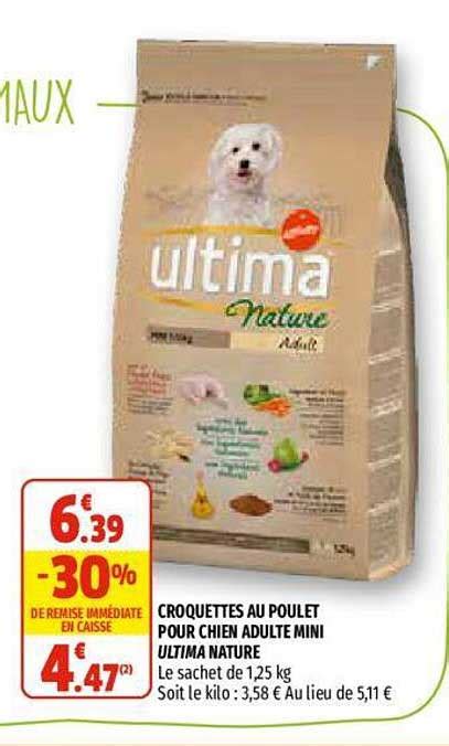 Promo Croquettes Au Poulet Pour Chien Adulte Mini Ultima Nature Chez