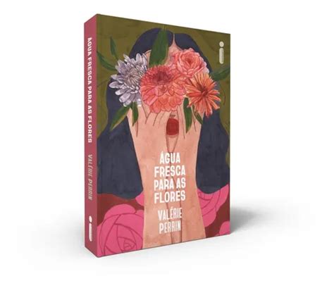 Água Fresca Para As Flores Pdf Grátis - Livro Água Fresca Para As Flores | MercadoLivre