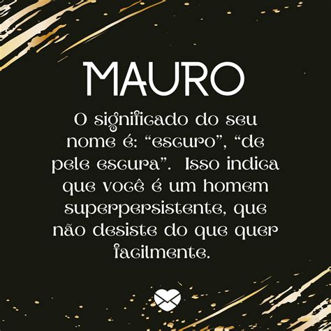 Significado Do Nome Mauro - Significado do nome Mauro: Origem, frases e mais
