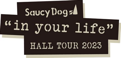 Hall Tour 2023｜saucy Dog Official Site