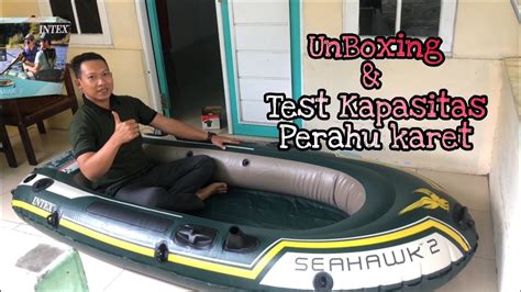 Unboxing Perahu Karet Intex Seahawk Perahu Karet Mancing Youtube