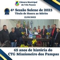 Homenagem Aos Anos Do Ctg Missioneiro Dos Pampas C Mara Municipal