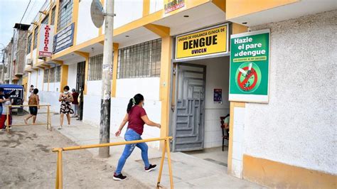 Dengue Geresa Lambayeque Implementa Unidades De Vigilancia Cl Nica En