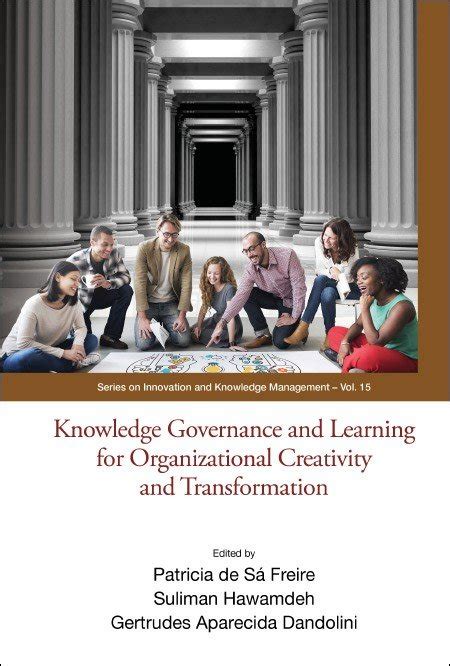 Knowledge Governance And Learning For Organizational Creativity And